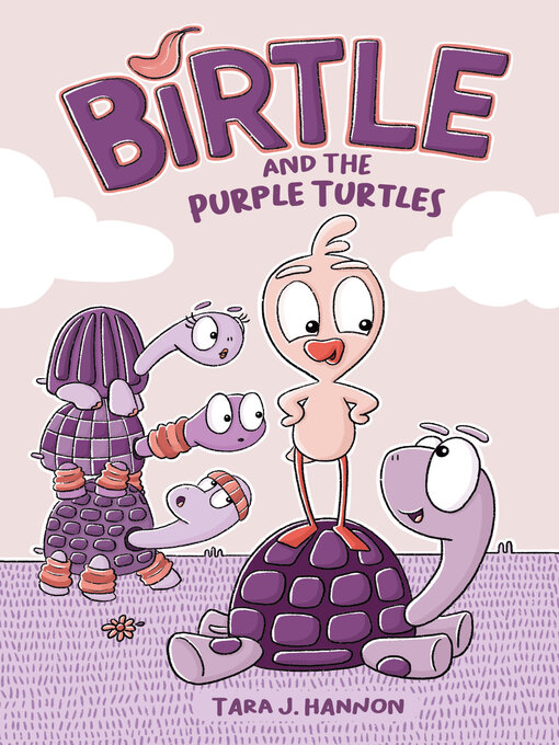 Title details for Birtle and the Purple Turtles by Tara J. Hannon - Available